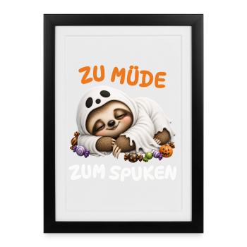 Zu Müde Zum Spuken – Faultier Geist Kinder - Gerahmtes Poster (27 × 37 cm) - Schwarz - Vorne