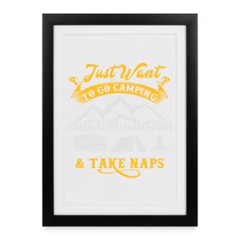 Je veux juste camper et faire des siestes - camping - Affiche encadrée (27 × 37 cm) - noir - Devant