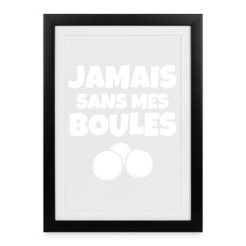 pétanque, bouliste, terrain de pétanque - Affiche encadrée (27 × 37 cm) - noir - Devant