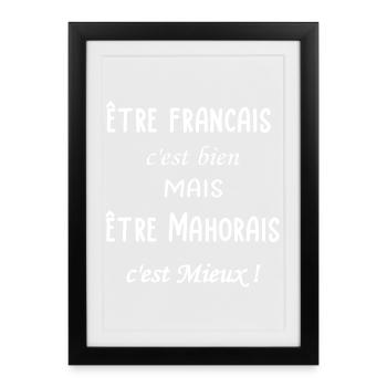Etre Mahorais c est mieux - Affiche encadrée (27 × 37 cm) - noir - Devant