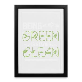 Être vert, c’est rester propre - Affiche encadrée (27 × 37 cm) - noir - Devant