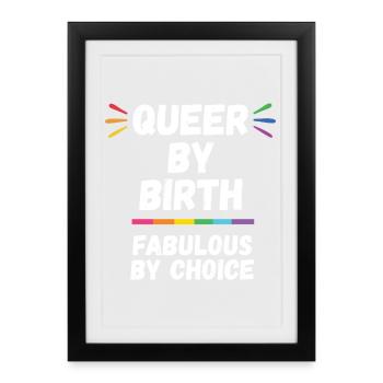 Mois de la fierté - Queer de naissance, fabuleux par choix - Affiche encadrée (27 × 37 cm) - noir - Devant