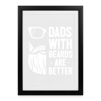 Les papas avec la barbe sont meilleurs - Affiche encadrée (27 × 37 cm) - noir - Devant