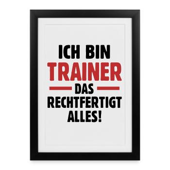 I'm a coach that justifies everything - Framed poster (27 × 37 cm) - black - Front