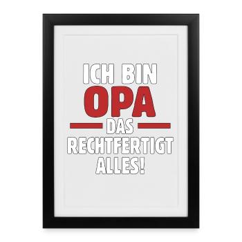 I'm grandpa – that justifies everything! - Framed poster (27 × 37 cm) - black - Front