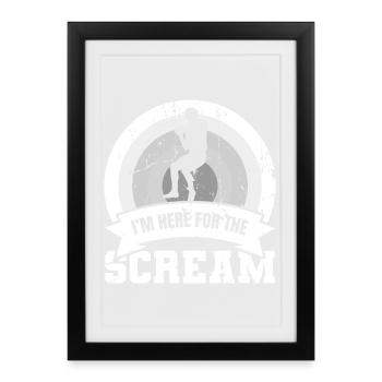 Je suis là pour le cri - Affiche encadrée (27 × 37 cm) - noir - Devant