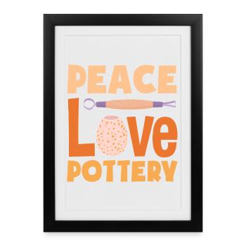 Peace Love Poterie Artisanat - Affiche encadrée (27 × 37 cm) - noir - Devant