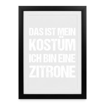 This is my costume, I'm a lemon carnival - Framed poster (27 × 37 cm) - black - Front