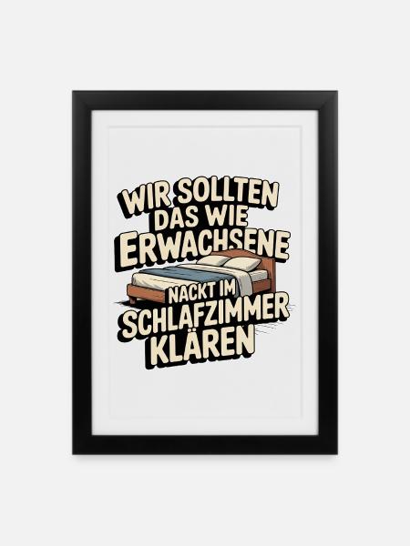 Erwachsene Humor Spruch – Im Schlafzimmer klären - Gerahmtes Poster (27 × 37 cm) - Schwarz