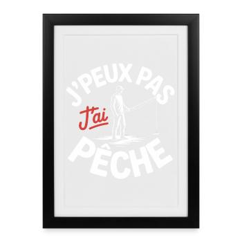 J peux pas j ai pêche - Affiche encadrée (27 × 37 cm) - noir - Devant