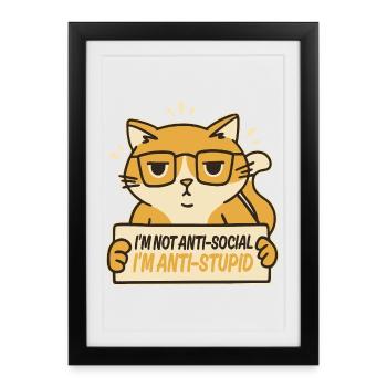 Je ne suis pas antisocial, je suis anti-stupide - Affiche encadrée (27 × 37 cm) - noir - Devant
