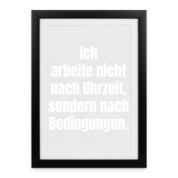 Conditions instead of time saying - Framed poster (27 × 37 cm) - black - Front