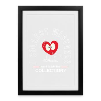 Je collectionne les erreurs – Un proverbe drôle de single - Affiche encadrée (27 × 37 cm) - noir - Devant