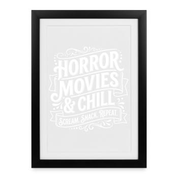 Films d’horreur et chill - Affiche encadrée (27 × 37 cm) - noir - Devant