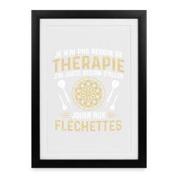  juste besoin d'aller jouer aux fléchettes - Affiche encadrée (27 × 37 cm) - noir - Devant