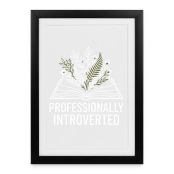 Professionally Introverted - Framed poster (27 × 37 cm) - black - Front