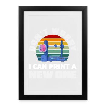 Don't worry, I can print a new 3D print - Framed poster (27 × 37 cm) - black - Front