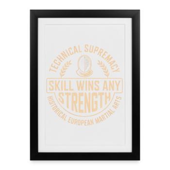 Technical Supremacy Skill Wins Strength - Framed poster (27 × 37 cm) - black - Front
