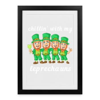 Chillin With My Leprechauns St Patricks Day - Framed poster (27 × 37 cm) - black - Front