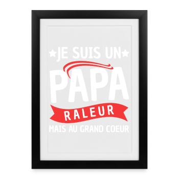 Papa Râleur Mais Au Grand Cœur Cadeau Fête - Affiche encadrée (27 × 37 cm) - noir - Devant