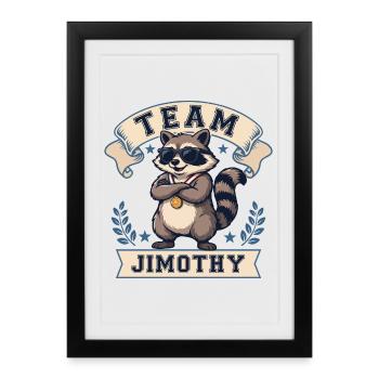 Team Jimothy Chemise drôle de raton laveur Mignon, panda trash - Affiche encadrée (27 × 37 cm) - noir - Devant