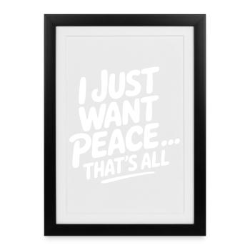 Ich will Frieden - Gerahmtes Poster (27 × 37 cm) - Schwarz - Vorne