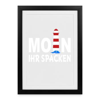 Moin ihr Spacken - Gerahmtes Poster (27 × 37 cm) - Schwarz - Vorne