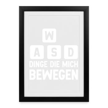 WASD - Dinge die mich bewegen - Gerahmtes Poster (27 × 37 cm) - Schwarz - Vorne