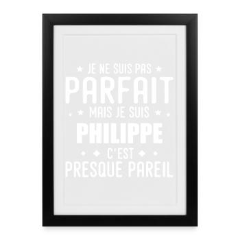 Philippe : authentique, imparfait, top, perfection - Affiche encadrée (27 × 37 cm) - noir - Devant