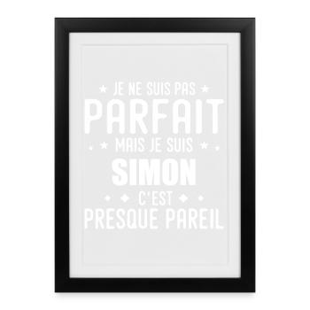 Simon : authentique, imparfait, top, perfection - Affiche encadrée (27 × 37 cm) - noir - Devant