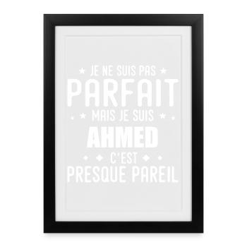 Ahmed : authentique, imparfait, top, perfection - Affiche encadrée (27 × 37 cm) - noir - Devant