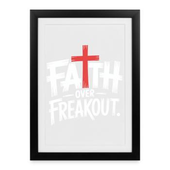 Faith Over Freakout Faith Jesus - Framed poster (27 × 37 cm) - black - Front