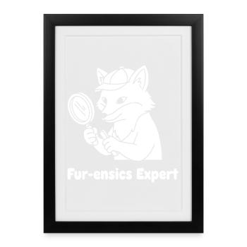 Fur-ensics Expert Détective Patte - Affiche encadrée (27 × 37 cm) - noir - Devant