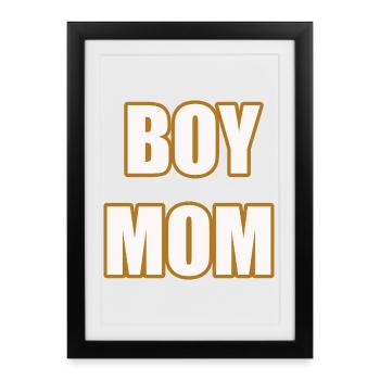 Boy Mom Proud Mother of Sons Statement Shirt - Framed poster (27 × 37 cm) - black - Front