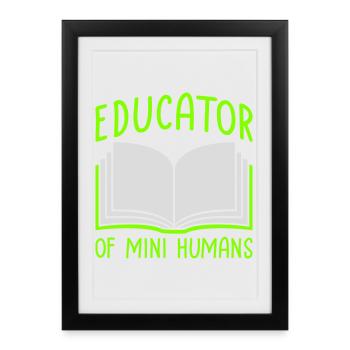 Educator Of Little Humans Teacher Funny Kids - Framed poster (27 × 37 cm) - black - Front