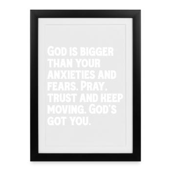 God is bigger than your anxieties and fears. - Framed poster (27 × 37 cm) - black - Front
