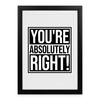 You're Absolutely Right Funny Sarcastic AI Logo - Framed poster (27 × 37 cm) - black - Front