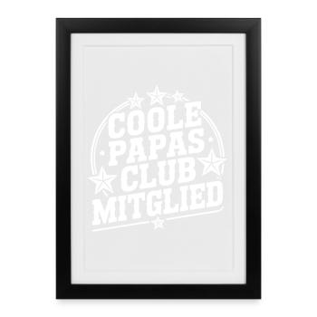 Coole Papas Club Mitglied - Gerahmtes Poster (27 × 37 cm) - Schwarz - Vorne