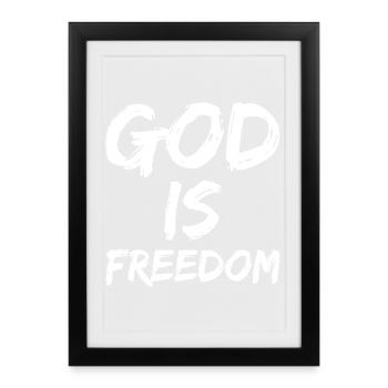 god is freedom - Framed poster (27 × 37 cm) - black - Front