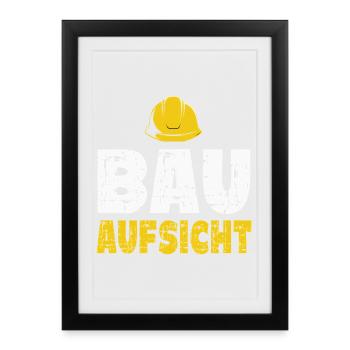 Bauaufsicht Bauarbeiter - Gerahmtes Poster (27 × 37 cm) - Schwarz - Vorne