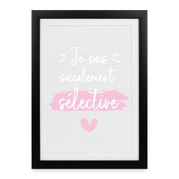 Je suis socialement sélective - Affiche encadrée (27 × 37 cm) - noir - Devant