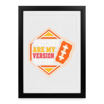 Aufnäher – Patches Are My Version History - Gerahmtes Poster (27 × 37 cm) - Schwarz - Vorne
