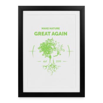 Make Nature Great Again Climate Protection Nature Arbres - Affiche encadrée (27 × 37 cm) - noir - Devant