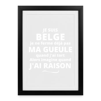 Belgique, Belgique humour, je suis belge - Affiche encadrée (27 × 37 cm) - noir - Devant