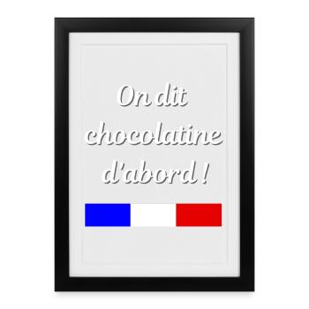 On dit chocolatine d'abord - Affiche encadrée (27 × 37 cm) - noir - Devant