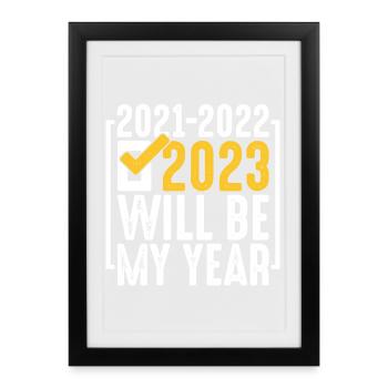 Sera mon année 2023 Chèque de victoire - Affiche encadrée (27 × 37 cm) - noir - Devant