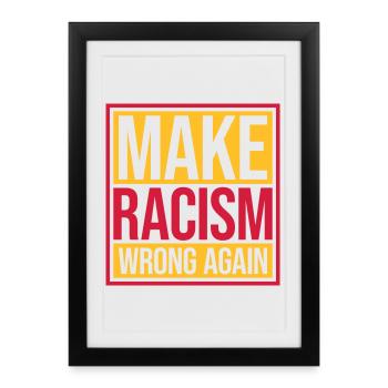 make racism wrong again - Framed poster (27 × 37 cm) - black - Front