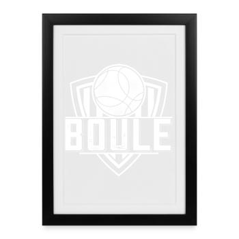Boule boule boules pour bouler pétanque - Affiche encadrée (27 × 37 cm) - noir - Devant