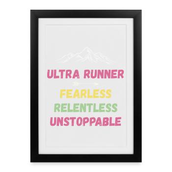 Ultra Runnner - Intrépide. Implacable. Imparable. - Affiche encadrée (27 × 37 cm) - noir - Devant