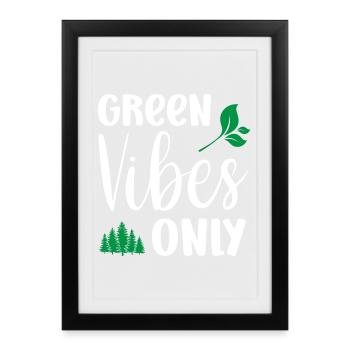 Green Vibes Only - Framed poster (27 × 37 cm) - black - Front